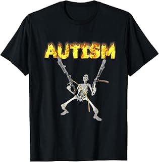 Autism Skeleton Funny Oddly Specific Dank Meme T-Shirt