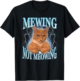 Funny Cat Meme Mewing LooksMax Meowing cat Trend T-Shirt