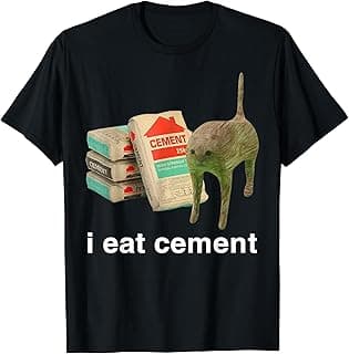 I Eat Cement Cursed Cat Funny Oddly Specific Meme T-Shirt